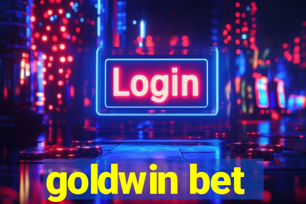 goldwin bet